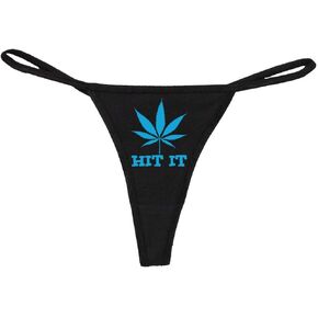 Women's Hit It With Marijuana Pot Weed Leaf Funny Thong