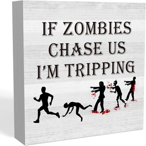 إذا طاردتنا الزومبي أنا علامة تنطلق، هدية مضحكة لمحبي الزومبي، ديكورات ريفية للهالوين الزومبي ديكور مكتب المنزل ديكور رف مقصورة 5 × 5 بوصة in Kuwait