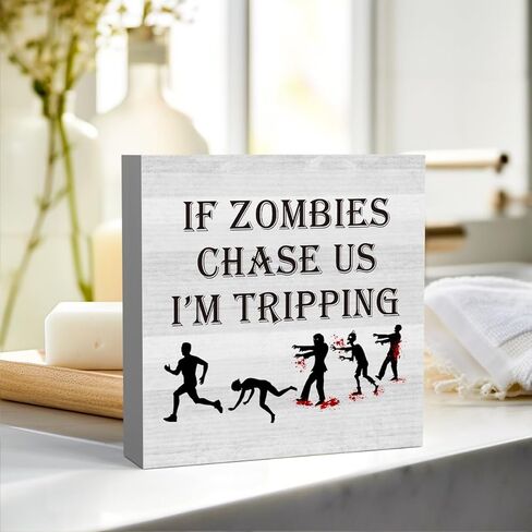 إذا طاردتنا الزومبي أنا علامة تنطلق، هدية مضحكة لمحبي الزومبي، ديكورات ريفية للهالوين الزومبي ديكور مكتب المنزل ديكور رف مقصورة 5 × 5 بوصة in Kuwait