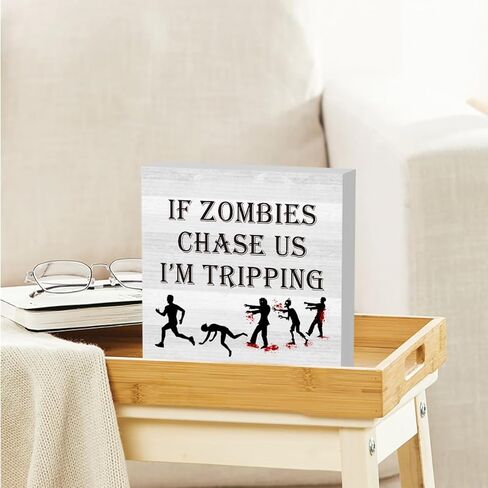 إذا طاردتنا الزومبي أنا علامة تنطلق، هدية مضحكة لمحبي الزومبي، ديكورات ريفية للهالوين الزومبي ديكور مكتب المنزل ديكور رف مقصورة 5 × 5 بوصة in Kuwait