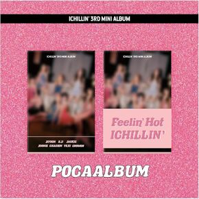 ICHILLIN' Feelin' Hot 3rd Mini Album POCA Version Photostand Package+QR Card+Photocard+Sticker+User Guide+Tracking Sealed