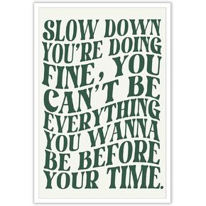 Disco Pop 70s Music Poster Canvas Prints Slow Down You're Doing Fine Wall Art Daily Reminder Positive Canvas Posters Green Wall Decor Song Lyrics Print Uplifting Quote Poster 12x16inch Unframed