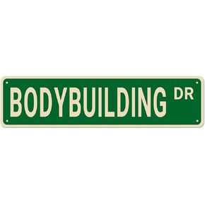 Bodybuilding Dr Street Signs, Bodybuilding Sign Gym Bodybuilding Decor, Wall Decor for Gym/Home/Man Cave, Quality Metal Signs 16x4 Inch