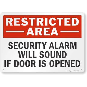 SmartSign "Restricted Area - Security Alarm Will Sound If Door Is Opened" Sign | 10" x 14" Plastic