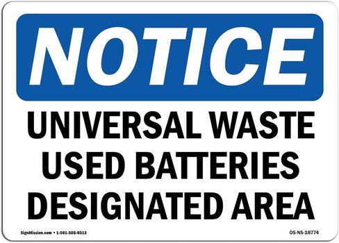 OSHA Notice Signs - Universal Waste Used Batteries Designated Area Sign | Extremely Durable Made in The USA Signs or Heavy Duty Vinyl Label | Protect Your Warehouse & Business in Saudi Arabia