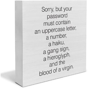 Country Sorry but Your Password Must Contain Wood Box Sign Decor Desk Sign Computer Nerd Wooden Box Block Sign Rustic Shelf Wall Decoration