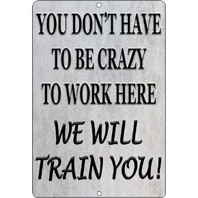 Rogue River Tactical Funny Work Office Retail Metal Tin Sign, 12x8 Inch, Wall Decor - Bar Boss Employee Coworker Crazy We Will Train