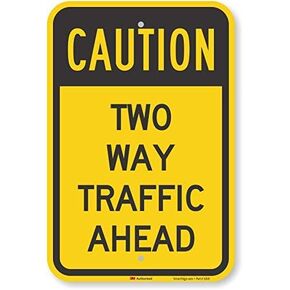 Unoopler Caution - Two Way Traffic Ahead Sign by | 12" x 16" High Intensity Grade tin Sign