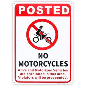 No Motorcycles, ATVs And Motorized Vehicles Sign - 10"x 14" - .040 Aluminum Sign Rust Free Aluminum-UV Protected and Weatherproof