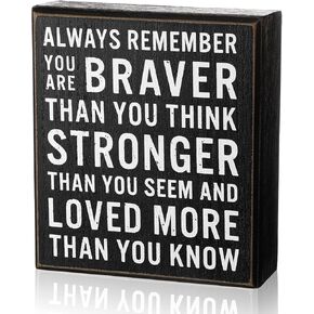 Always Remember You Are Braver Than You Think Box Sign Wall and Tabletop Decoration Inspirational Presents Positive Wall Plaque, 5 x 6 x 1.77 Inch (White Letters)