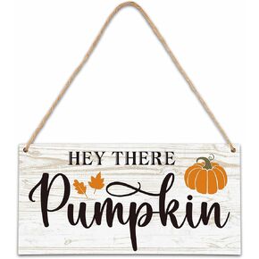 Fall Pumpkin Decor for Farmhouse, Hey There Pumpkin Thanksgiving Decorations, Farmhouse Living Room Kitchen Autumn Hanging Sign, Set Of 1 Wooden Sign With Rope -D08