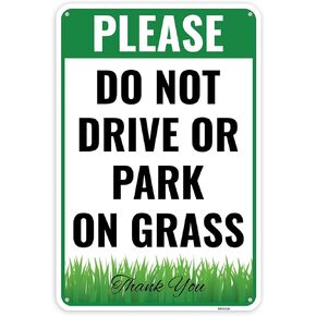 1PC Do Not Drive Or Park On Grass Sign, 12 x 8 Inches - Aluminum - Dont No Parking On Grass