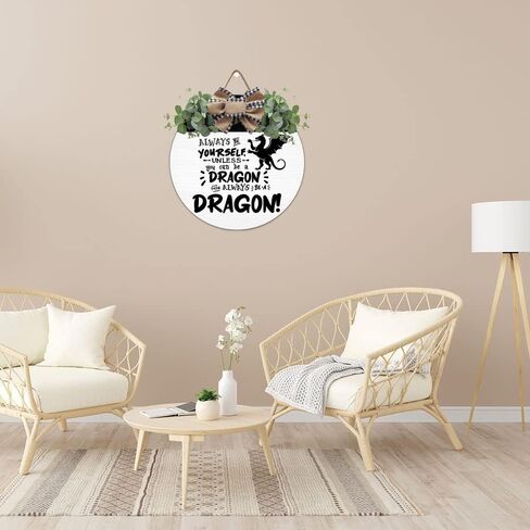 Always Be Yourself Unless You Can Be A Dragon Wreaths Round Wood Hanging Sign with Ribbon Bow Wall Art Decor for Home Farmhouse Bar Pub Yard Front Door Decorations Gifts 12 x 12 Inch in Saudi Arabia