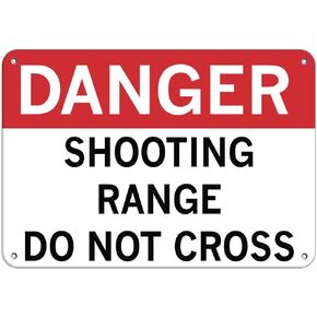 Danger Shooting Range Do Not Cross Security Sign Aluminum Metal Sign