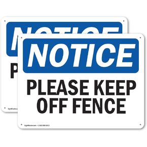 (2 Pack) Please Keep Off Fence OSHA Notice Sign 10 Inch X 7 Inch Plastic Sign, Weather Resistant, UV Protected for Workplace, Business, and Construction Site, Made in the USA