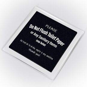 Please Do Not Flush Toilet Paper Rules Sign Frosted Black 5.2x5.2 Inch with Self-adhesive Installation Warning Sign for Office Business School Farmhouse Bathroom