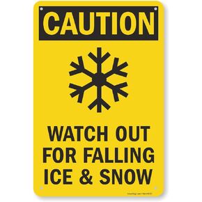 SmartSign "Caution - Watch For Falling Ice & Snow" Sign | 10" x 14" Aluminum