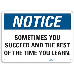 PetKa Signs and Graphics PKFO-0144-NA_14x10"Sometimes You Succeed and The Rest of The time You Learn." Aluminum Sign, 14" x 10"