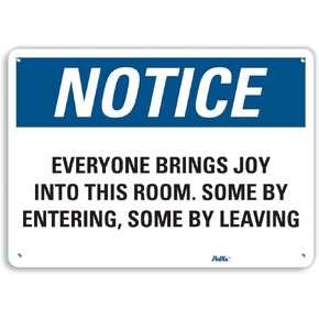 PetKa Signs and Graphics PKFO-0150-NA_14x10 "Everyone Brings Joy into This Room. Some by Entering, Some by Leaving" Aluminum Sign, 14" x 10"
