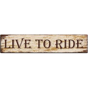 Live to Ride Aluminum Metal Plaque Rustic Tin Sign Retro Wall Decor 4x16 in / 10x40 cm