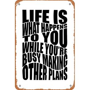 Life Is What Happens To You While You're Busy Making Other Plans Photographic Print Retro Metal Tin Vintage Sign 12 X 8 Inch Home Bar Man Cave Wall Decor