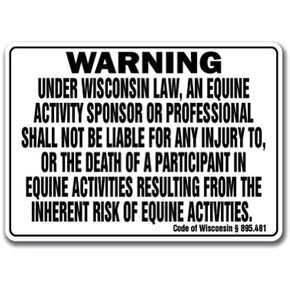 Wisconsin Equine Sign Activity Liability Warning Statute Horse Farm Barn Stable
