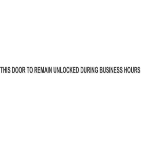 FastSafetyDecals.com - THIS DOOR TO REMAIN UNLOCKED DURING BUSINESS HOURS (Pack of 2) - 1" x 23" Ready To Apply Black Vinyl
