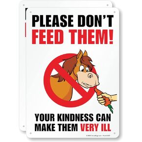 SmartSign (Pack of 2) 14 x 10 inch “Don't Feed Them - Your Kindness Can Make Them Very Ill" Horse Sign, Digitally Printed, 55 mil HDPE Plastic, Multicolor, Made in USA