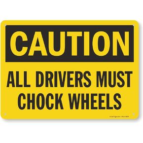 SmartSign-S-9023-Pl-14 "Caution - All Driver Must Chock Wheels" Sign | 10" x 14" Plastic , Black on Yellow