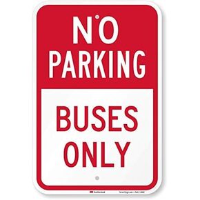 SmartSign - K-5443-HI-12x18 "No Parking - Buses Only" Sign | 12" x 18" 3M High Intensity Grade Reflective Aluminum Red on White