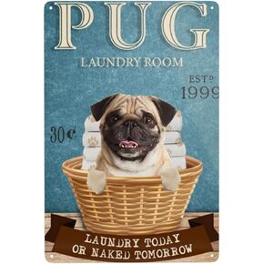 Metal Tin Sign Wall Decor Wall Art Decor Pug Dog Metal Sign for Cafe Bar Restaurant Supermarket Shop Best Gifts Idea 8 x 12 Inches