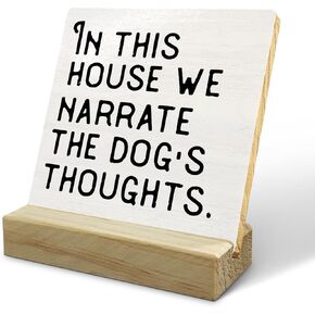 HONLUNG In This Home We Narrate The Dog's Thoughts Decor Sign,Dog Signs for Home Decor,Dog Theme 4"X4" Decorative Pine Wood Plaque, Home & Office Desk Decor,Gift for Dog Pet Lover