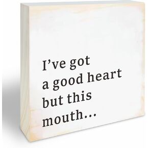 Funny Pine Wood Block Sign, I've Got A Good Heart But This Mouth, Minimalism Wooden Plaque For Office, Tabletop Decorative Gift, Farmhouse, Home & Office Decorations (4" X 4" X 0.8") - F17