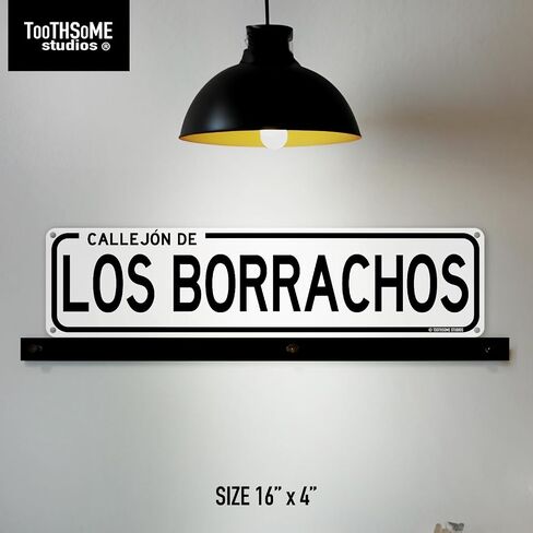 Callejon De Los Borrachos Funny Mexican Spanish Humor 16" x 4" Street Sign CDMX Calle Mexico City Home Bar Latino Humor Wall Decor (LosBorrachosStreet) in Saudi Arabia