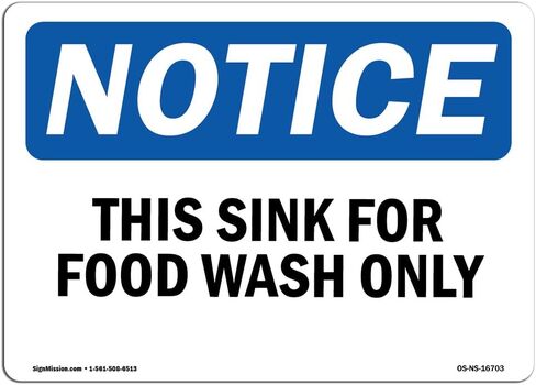 OSHA Notice Signs - NOTICE This Sink for Food Wash Only Sign | Extremely Durable Made in The USA Signs or Heavy Duty Vinyl label | Protect Your Construction Site, Warehouse & Business in Saudi Arabia