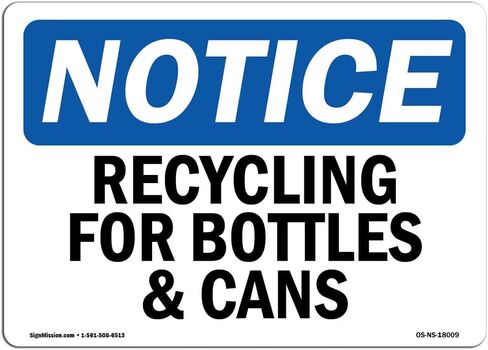 OSHA Notice Signs - Recycling for Bottles & Cans Sign | Extremely Durable Made in The USA Signs or Heavy Duty Vinyl Label Decal | Protect Your Construction Site, Warehouse & Business in Saudi Arabia