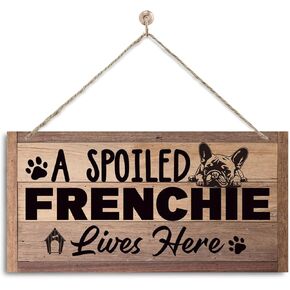 Funny Home Decor, Dog Sign Decor, Decorative Wall Plaque, French Bulldog Decor, Wood Wall Art Sign, Rustic Door Hanger Outdoor, Farmhouse Home Decor for Front Door, Housewarming Decor for Dog Family