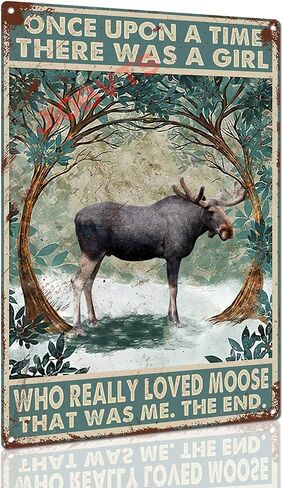 Tin Sign Once Upon A Time A Girl Who Really Loved Moose Metal Tin Sign Coffee Bar Decor Tin Sign Wall Decoration 8×12inch/Tin Sign in Saudi Arabia