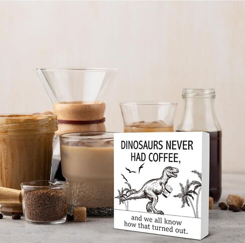 ديناصورات المزرعة لم يكن لديها أبدًا علامة صندوق خشبي للقهوة ريفي القهوة كتلة خشبية منضدية علامة مكتب ديكور للمقهى رف المطبخ المنزلي 5 × 5 بوصات in Kuwait