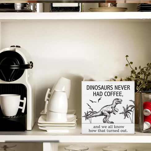 ديناصورات المزرعة لم يكن لديها أبدًا علامة صندوق خشبي للقهوة ريفي القهوة كتلة خشبية منضدية علامة مكتب ديكور للمقهى رف المطبخ المنزلي 5 × 5 بوصات in Kuwait