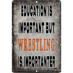Rogue River Tactical Funny Sarcastic Wrestling Metal Tin Sign Wall Decor Man Cave Bar Education is Important Wrestler