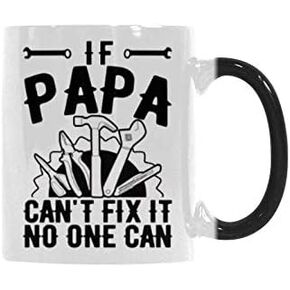 Funny Heat Reveal Changing Color Cup 11 Ounce Ceramic Cup, If papa can't fix it no one can Coffee Mug or Office Tea Cups For Dad, Papa, Fathers, Father's day Gift Mug