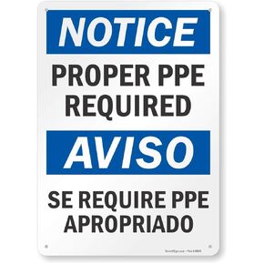 Smartsign S-7422-PL-14 "Notice: Proper PPE Required" Plastic Sign, Bilingual, 14" x 10", Black/Blue on White
