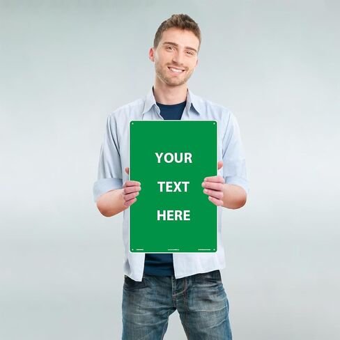 Custom Sign, “Your Text Here" Customizable Metal Sign with Personalized Message, 14" x 10" Vertical Rust Free Custom Aluminum Sign, by AccuformNMC, Made in USA in Saudi Arabia