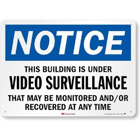 "Notice - This Building is Under Video Surveillance That May Be Monitored And/or Recovered" Sign by SmartSign | 10" x 14" 3M Reflective Aluminum