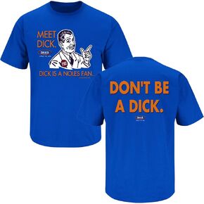 Florida Football Fans. Don't Be A D!ck. Royal T-shirt (Sm-5X) or Sticker