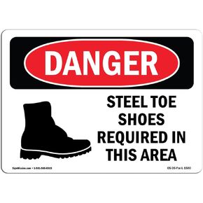 OSHA Danger Sign - Steel Toe Shoes Required in This Area | Aluminum Sign | Protect Your Business, Construction Site, Shop Area | Made in The USA