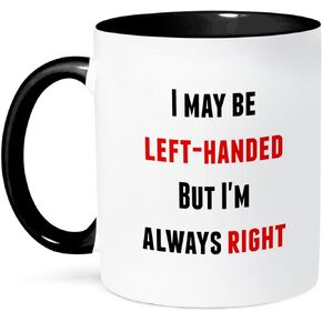 3dRose I May Be Left Handed But I Am Always Right Mug, 1 Count (Pack of 1), Black