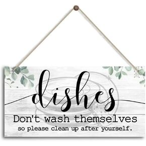 Dishes don't wash themselves so please clean up after yourself. Sign,Funny Rustic Kitchen Decor for Counter,Farmhouse Kitchen Sign,Kitchen Decoration for Kitchen Wall Decor,Kitchen Counter Decor