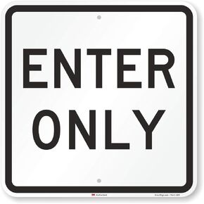 "Enter Only" Sign By SmartSign | 18" x 18" 3M Engineer Grade Reflective Aluminum